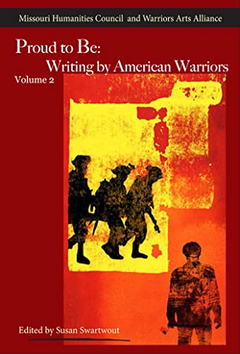 Stock image for Proud to Be: Writing by American Warriors, Volume 2 (Partners in the Military-service Literature) for sale by cornacres