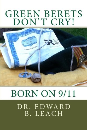 Imagen de archivo de Green Berets Don't Cry!: (Born on 9/11) a la venta por HPB Inc.