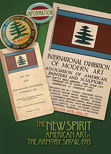Imagen de archivo de The New Spirit: American Art in the Armory Show, 1913 a la venta por Powell's Bookstores Chicago, ABAA