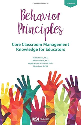 Beispielbild fr Behavior Principles: Core Classroom Management Knowledge for Educators zum Verkauf von GF Books, Inc.