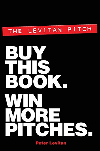 Stock image for The Levitan Pitch. Buy This Book. Win More Pitches. for sale by ThriftBooks-Atlanta
