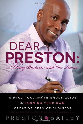 Imagen de archivo de Dear Preston: Doing Business with Our Hearts a la venta por WorldofBooks