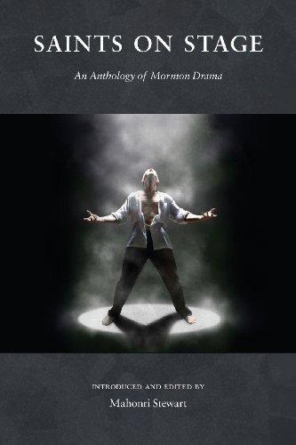 Stock image for Saints on Stage: An Anthology of Mormon Drama for sale by Jenson Books Inc