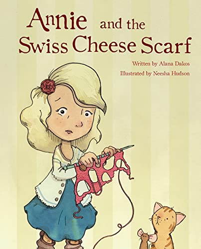 Stock image for Annie and the Swiss Cheese Scarf for sale by Goodwill of Colorado