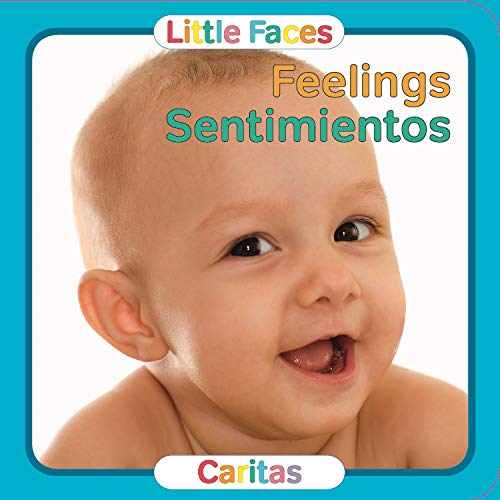 Beispielbild fr Feelings / Sentimientos (Little Faces) (English and Spanish Edition) (Little Faces / Caritas) zum Verkauf von Once Upon A Time Books