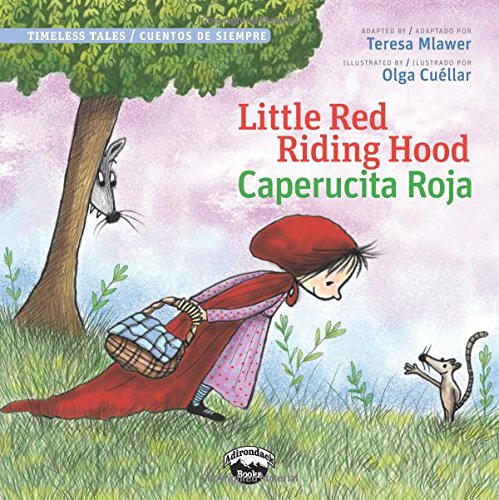 Imagen de archivo de Little Red Riding Hood / Caperucita Roja? (Bilingual Edition) (Timeless Tales / Cuentos De Siempre) (English and Spanish Edition) (Timeless Fables) a la venta por SecondSale