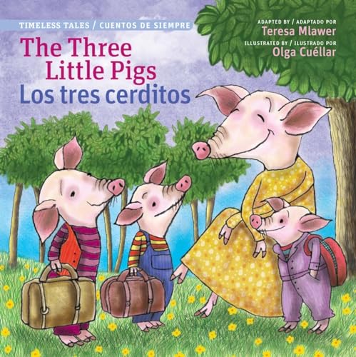 Stock image for The Three Little Pigs / Los tres cerditos (Bilingual Edition) (Timeless Tales / Cuentos De Siempre) for sale by SecondSale