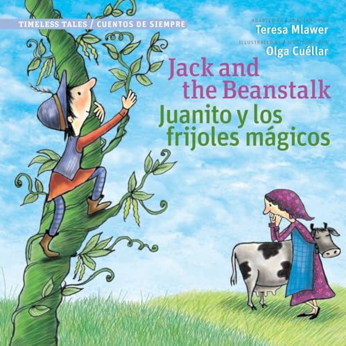 Beispielbild fr Jack and the Beanstalk | Juanito Y Los Frijolas Magicos (Timeless Tales / Cuentos De Siempre) (English and Spanish Edition) (Timeless Fables) zum Verkauf von Orion Tech