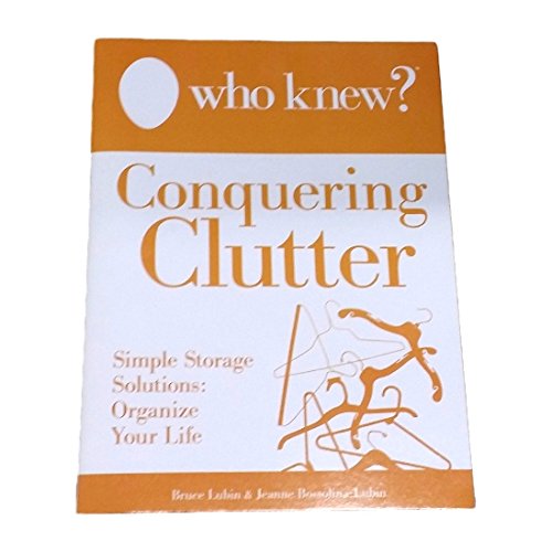 Imagen de archivo de Who Knew? Conquering Clutter a la venta por Wonder Book