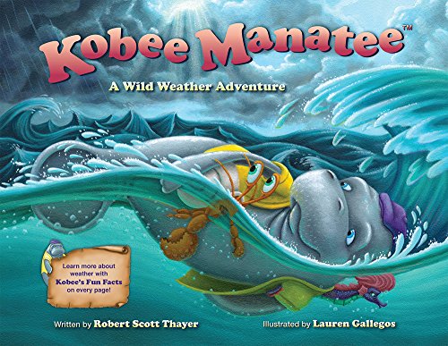 Stock image for Kobee Manatee : A Wild Weather Adventure for sale by Better World Books: West