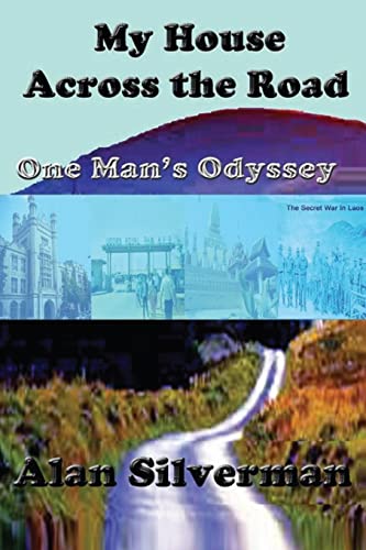 Beispielbild fr My House Across The Road: One Man's Odyssey zum Verkauf von THE SAINT BOOKSTORE