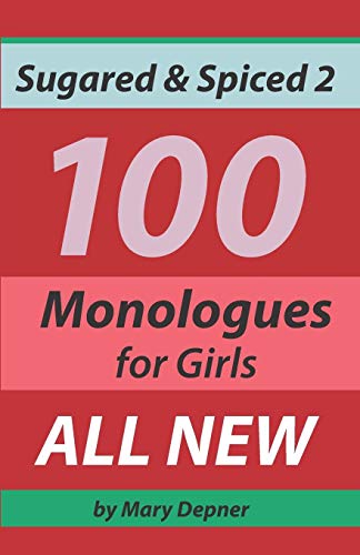 Stock image for Sugared and Spiced 2 100 Monologues for Girls for sale by ThriftBooks-Atlanta