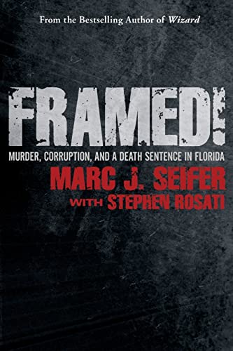 Beispielbild fr Framed!: Murder, Corruption, and a Death Sentence in Florida zum Verkauf von HPB-Diamond