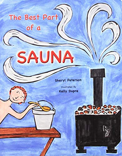 Stock image for The Best Part of a Sauna for sale by Better World Books: West