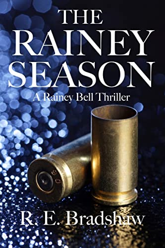 Beispielbild fr The Rainey Season: A Rainey Bell Thriller zum Verkauf von WorldofBooks