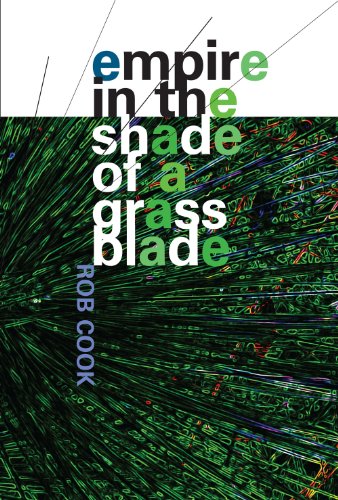 Empire in the Shade of a Grass Blade (9780988352506) by Cook, Rob