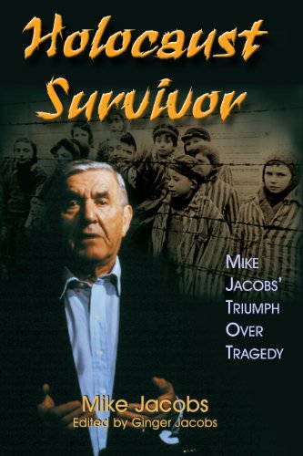 Stock image for Holocaust Survivor: Mike Jacob's Triumph Over Tragedy for sale by Half Price Books Inc.