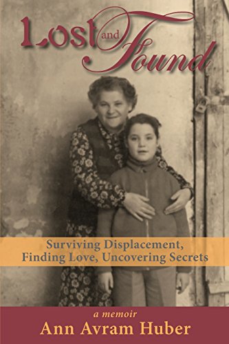 Beispielbild fr Lost and Found: Surviving Displacement, Finding Love, Uncovering Secrets zum Verkauf von Better World Books