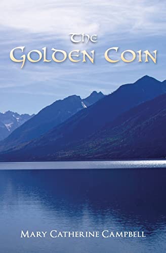 9780988360952: The Golden Coin: Book Four In the Prince of Cwillan Series