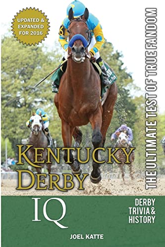 Stock image for Kentucky Derby IQ: The Ultimate Test of True Fandom for sale by SecondSale