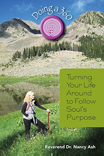 Stock image for Doing a 360: Turning Your Life Around to Follow Soul's Purpose for sale by SecondSale