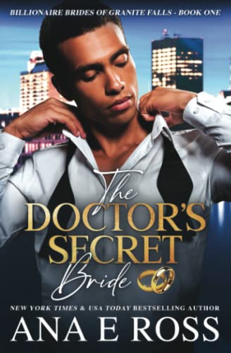 Stock image for The Doctors Secret Bride: Volume 1 (Billionaire Brides of Granite Falls) for sale by Reuseabook