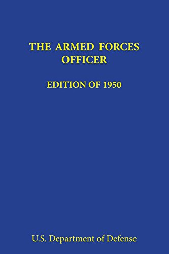 Beispielbild fr The Armed Forces Officer: Edition of 1950 zum Verkauf von Off The Shelf