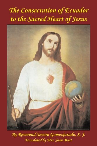 Stock image for Consecration of Ecuador to the Sacred Heart of Jesus for sale by Books Unplugged