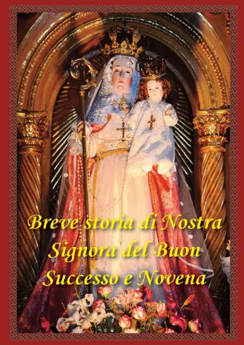 Beispielbild fr Breve Storia Di Nostra Signora del Buon Successo E Novena (Italian Edition) [Soft Cover ] zum Verkauf von booksXpress