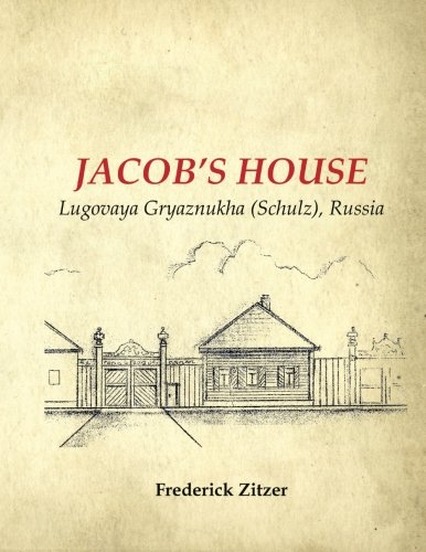 9780988375918: Jacob's House: Lugovaya Gryaznukha (Schulz), Russia