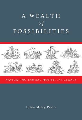 Stock image for A Wealth of Possibilities: Navigating Family, Money, and Legacy for sale by BooksRun