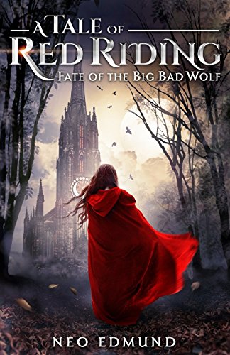 Imagen de archivo de A Tale Of Red Riding: Fate Of The Big Bad Wolf (The Alpha Huntress Series) a la venta por SecondSale
