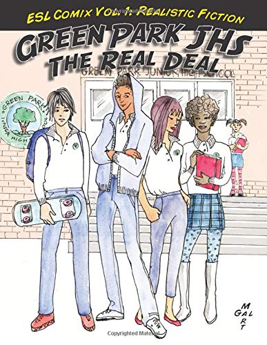 Stock image for ESL Comix Vol 1: Realistic Fiction: Green Park JHS: The Real Deal (Volume 1) for sale by Revaluation Books