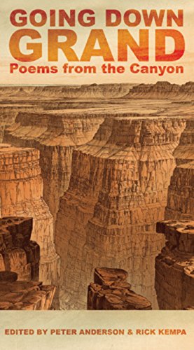 Stock image for Going Down Grand: Poems from the Canyon for sale by Gulf Coast Books