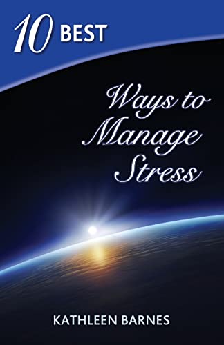 Stock image for 10 Best Ways to Manage Stress for sale by Lucky's Textbooks