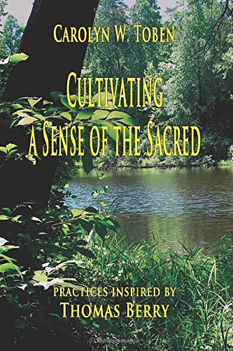 Stock image for Cultivating A Sense of the Sacred for sale by St Vincent de Paul of Lane County