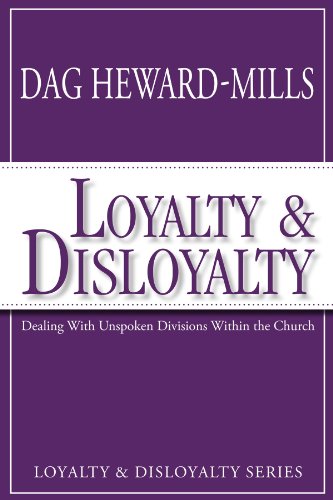 Beispielbild fr Loyalty and Disloyalty : Dealing with Unspoken Divisions Within the Church zum Verkauf von Better World Books