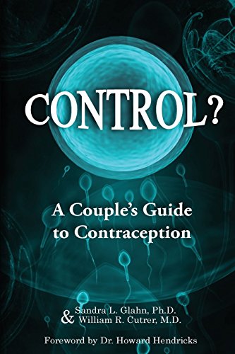Imagen de archivo de Control?: A Couple's Guide to Contraception a la venta por Lucky's Textbooks