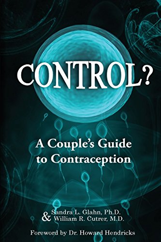 Stock image for Control?: A Couple's Guide to Contraception for sale by Lucky's Textbooks