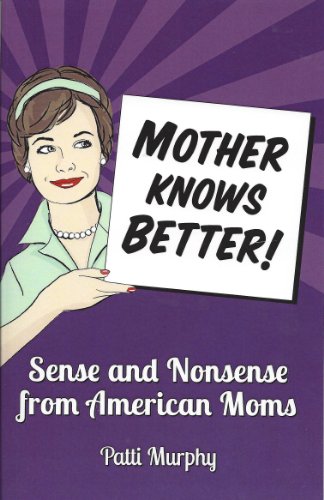Stock image for Mother Knows Better for sale by -OnTimeBooks-