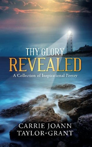 Stock image for Thy Glory Revealed: A Collection of Inspirational Poetry for sale by Revaluation Books