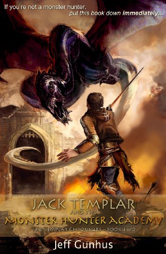 Beispielbild fr Jack Templar and the Monster Hunter Academy zum Verkauf von Better World Books