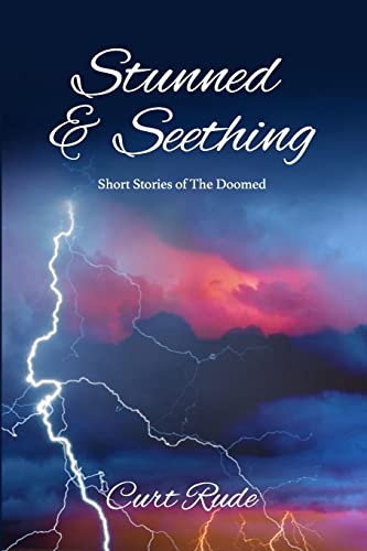 Stock image for Stunned & Seething: Short Stories of The Doomed [Soft Cover ] for sale by booksXpress