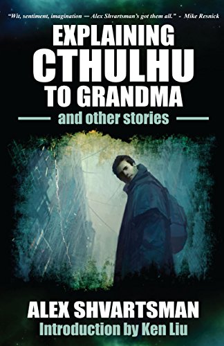 Stock image for Explaining Cthulhu to Grandma and Other Stories for sale by Zoom Books Company