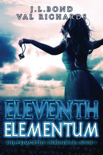 9780988433816: Eleventh Elementum (The Primortus Chronicles)