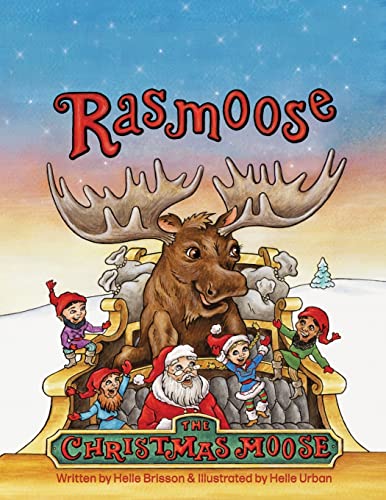 Stock image for Rasmoose the Christmas Moose for sale by ThriftBooks-Atlanta