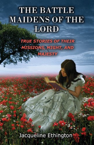 9780988443624: The Battle Maidens of the Lord