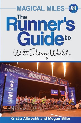 Stock image for Magical Miles: The Runner's Guide to Walt Disney World 2014 for sale by HPB-Diamond