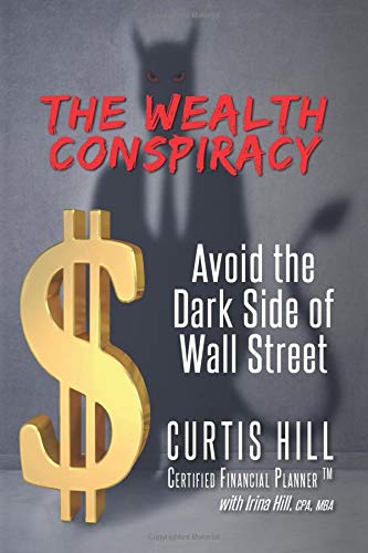 Stock image for The Wealth Conspiracy: Avoid the Dark Side of Wall Street for sale by Bookmonger.Ltd