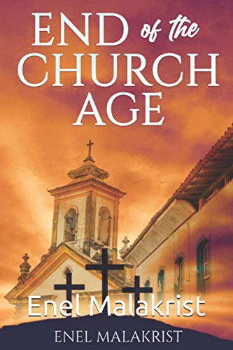 Stock image for End of the Church Age for sale by GreatBookPrices